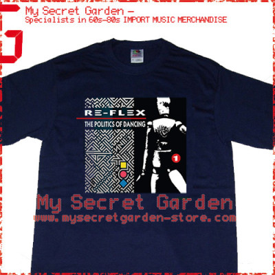 Re-Flex - The Politics of Dancing T Shirt 